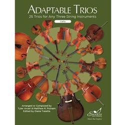 Adaptable Trios for Cello -
