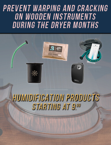 Prevent warping and cracking on wooden instruments during the dryer months.  Humidification products starting at $9.99